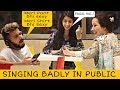 Singing Badly in Public | Funny Prank | Prank In Pakistan