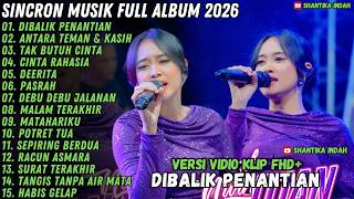 DIBALIK PENANTIAN - ANTARA TEMAN & KASIH - SINCRON MUSIK FARIS KENDANG FULL ALBUM NURMA PAEJAH