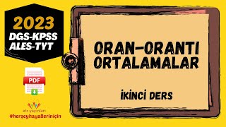 2023 Dgs-Kpss-Ales-Tyt Oran Oranti Ve Ortalamalar İki̇nci̇ Ders Pdf Açiklamada