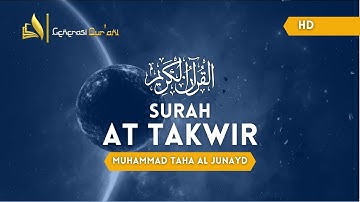 Surah At Takwir سورة التكوير generasi qur'ani | Muhammad Taha Al-Junaid محمد طه الجنيد