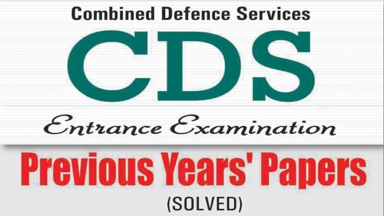 Combined Defence Services Exam: Previous Years Papers | Questions to Crack CDS Exam in First Attempt