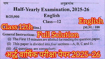 Class 12th english half yearly exam 2025–26 full Solution / english half yearly exam paper 2025 12th