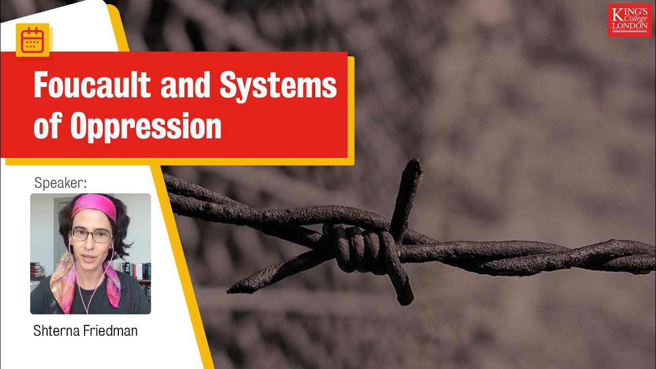 Shterna Friedman Zoom Seminar: "Foucault and Systems of Oppression