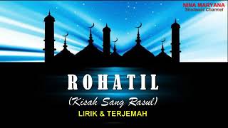 ROHATIL Kisah Sang Rasul Lirik dan Terjemah# Lagu Versi Sholawat bikin BAPER