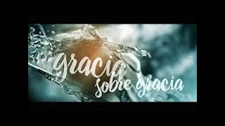 Gracia sobre Gracia  Juan 1:14-18