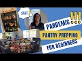 How To Start & Stock Your Prepper Pantry| Pantry Prepping For Beginners Quarantine Food Haul/Storage