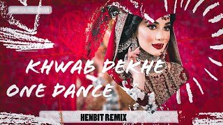 Khwab Dekhe X One Day Drake | Trending Instagram Viral Reel Song | Henbit Remix​ | 2022