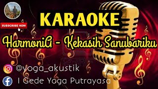 Video thumbnail of "HarmoniA Band Bali - Kekasih Sanubariku Karaoke | Lagu Pop Bali"