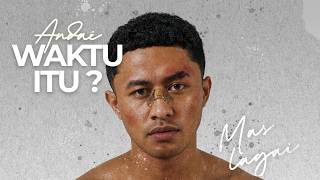 Mas Lagai - Andai Waktu itu ? (Visual Performance)