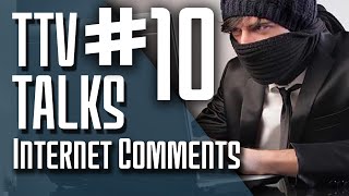 TTV Talks about Internet Comments