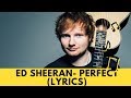 ed sheeran- perfect (lyric video)