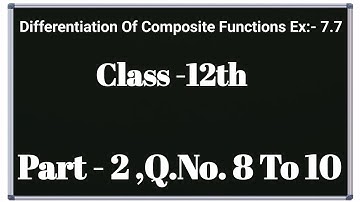 Differentiation Of Composite Functions Class 12th । अवकलन कैसे करते है। 