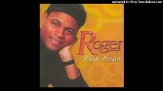 Roger - Calor Pessoal