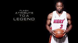 Dwyane Wade - Flash [A Tribute to a Legend]