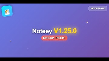 Noteey V1.25.0 sneak peek!