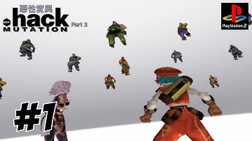 .Hack//MUTATION (Part 1 | PS2 | Playthrough | No Commentary)