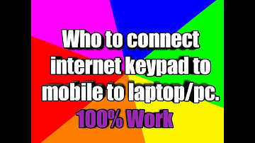 How to connect internet any keypad mobile to PC? with study max