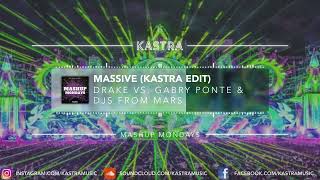 Drake - Massive (Kastra Edit) | MASHUP MONDAY