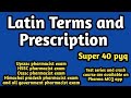 Latin term and prescription mcq#pharmaceuticsmcq#hssc#upsssc#osssc#dhs#hpssc#dsssb#rrb#aiims