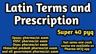Latin term and prescription mcq#pharmaceuticsmcq#hssc#upsssc#osssc#dhs#hpssc#dsssb#rrb#aiims