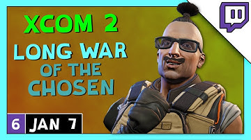 Yeti Streams Modded XCOM 2: LWotC 22.3 - Long War of the Chosen part 6