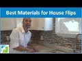 Best Materials for House Flips