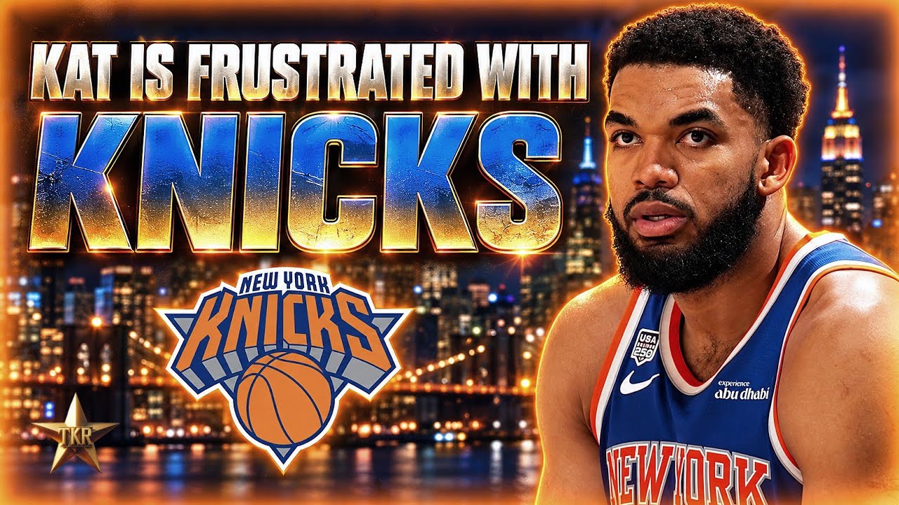 KAT FRUSTRATED w/ Knicks! Towns Could Be TRADED... | Knicks News