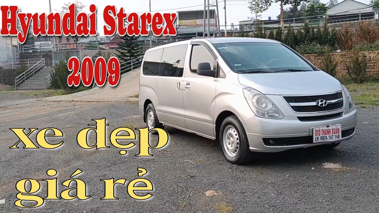 Hyundai Starex 2009  9 chỗ không hết đời xe đẹp giá rẻ chỉ 240 triệu | Ô-tô Thanh Xuân