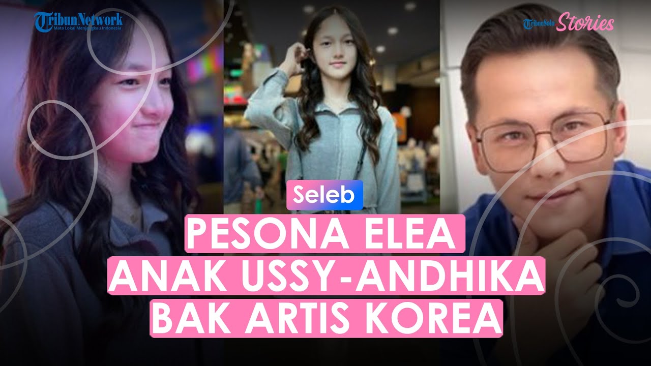 Cantiknya Elea Anak ABG Ussy Sulistiawaty, Andhika Siap Jadi Papa Galak Hadang Cowok Gebet Putrinya