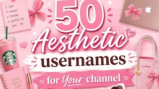 50 Aesthetic Usernames for Your New Channel — Pick the Perfect YouTube Name in 5 Minutes