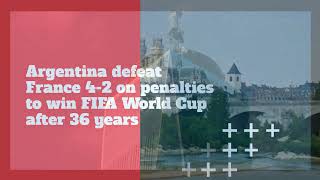 Argentina defeat France 4 2 on penalties to win FIFA World Cup after 36 years