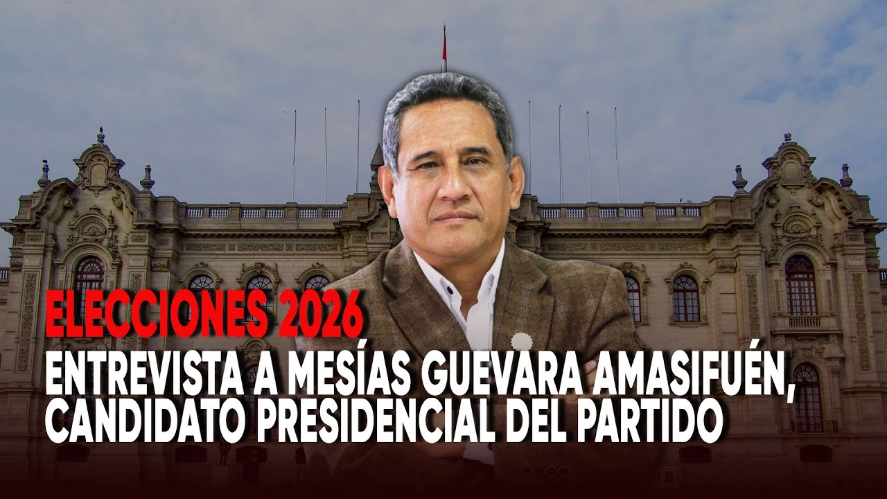 elecciones-2026-entrevista-a-mes-as-guevara-amasifu-n-candidato