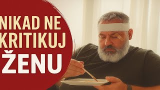 Nikad Ne Kritikuj Zenu Dok Pravi Kolac
