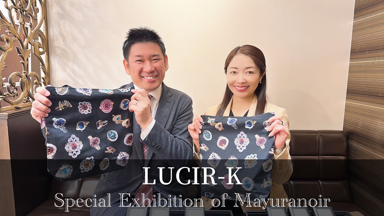 マユラノアール展2025 | セレクトジュエリーショップ LUCIR-K静岡店 