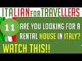 Italian For Travellers 11:  how to say it in Italian when looking for an apartment for rent