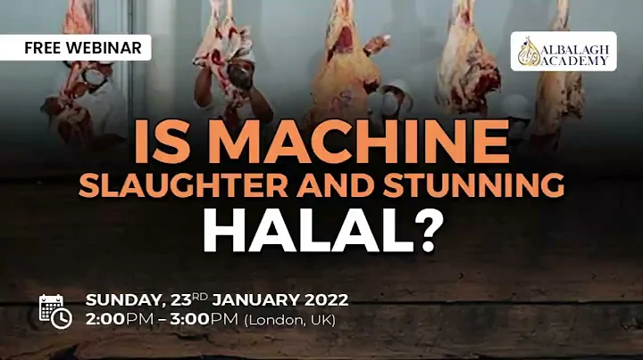 Is Machine Slaughter and Stunning Halal? | Webinar | Al Balagh Academy