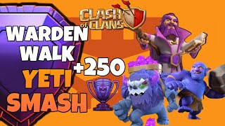 Th13 Warden Walk Yeti Smash Tutorial | Legend League Trophy Pushing | Clash of Clans