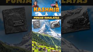 Kashmir Himalayas id&amp; Punjab Himalayas #indiangeography #parchamclasses
