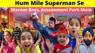 Hum Mile Superman Se Warner Bros. Amusement Park Mein | RS 1313 VLOGS | Ramneek Singh 1313