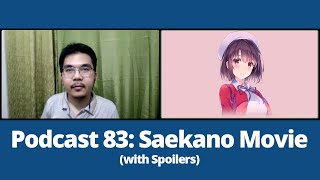 Download Lagu Saekano the Movie: Finale (Spoiler Alert): Podcast #83 [Jay Agonoy / keepsakes.]