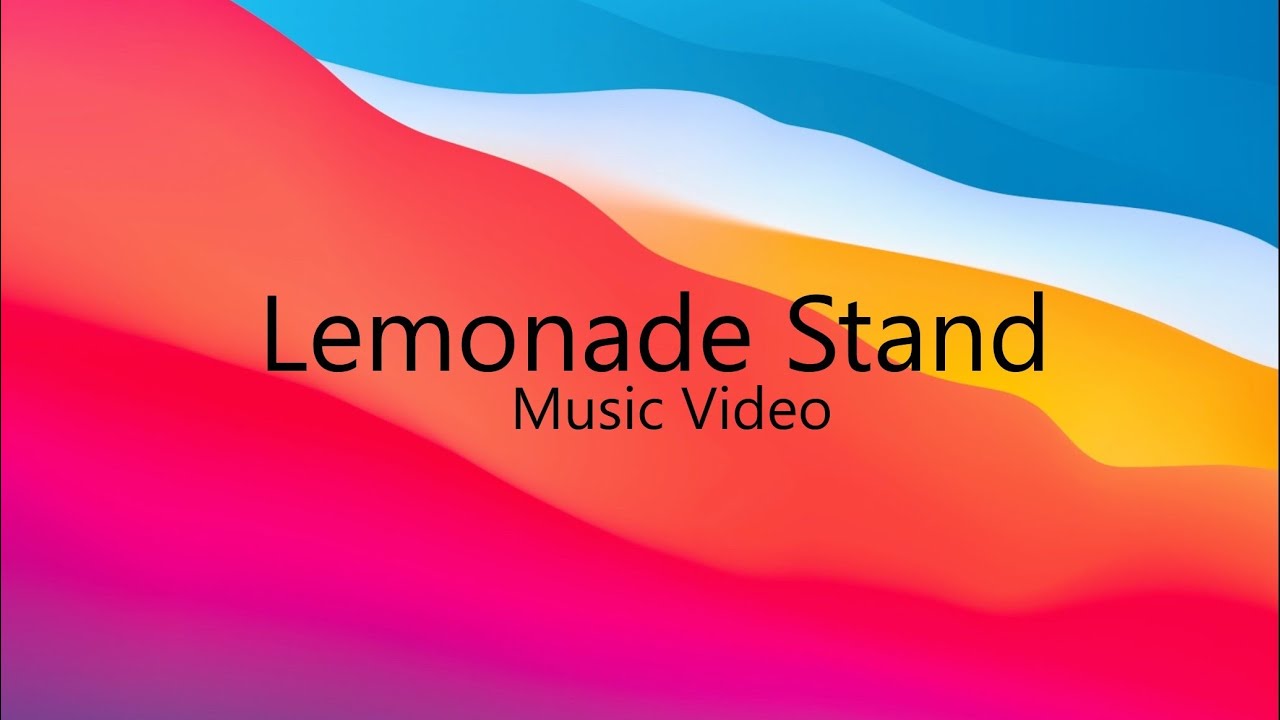 Lemonade Stand Music Video YouTube