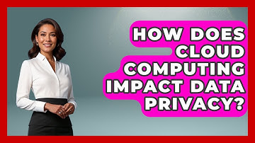 How Does Cloud Computing Impact Data Privacy? | Tech Terms Explained News