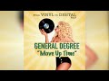 General degree  move up time official audio