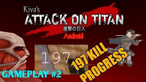 Attack On Titan Mobile V6 Fanmade by Riva (GAMEPLAY)