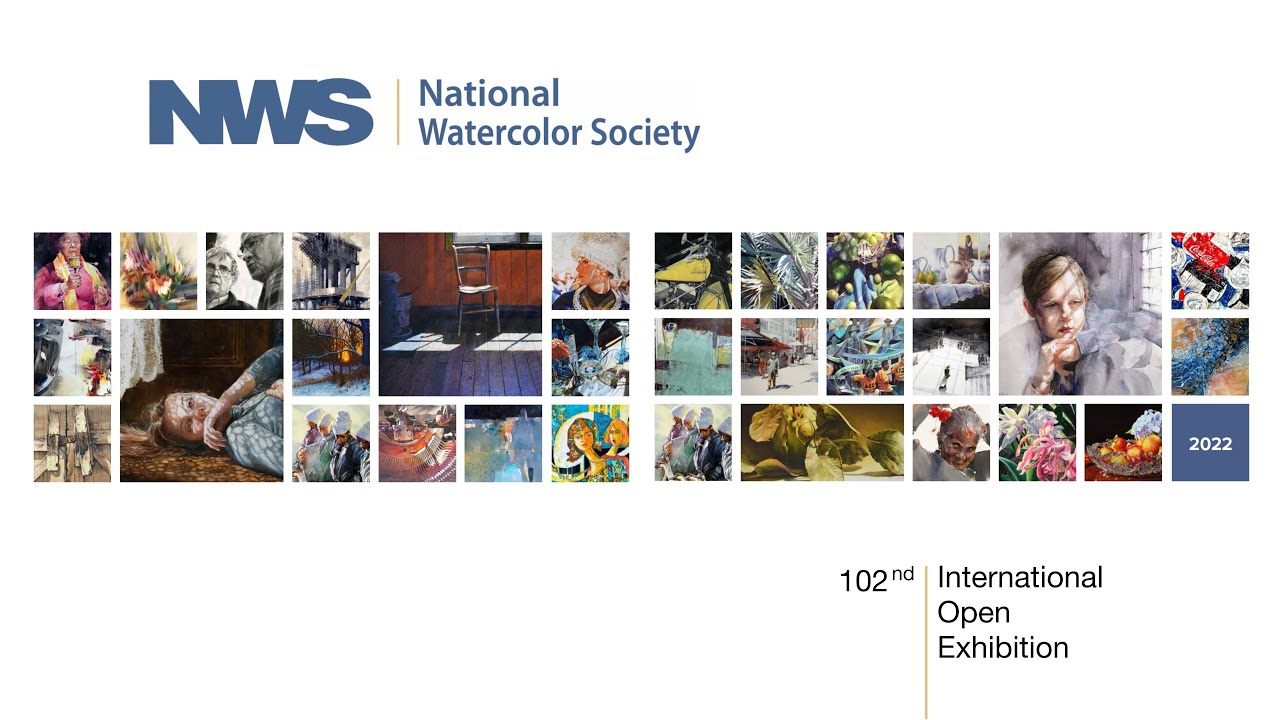 National Watercolor Society 102nd International Open Exhibition 2022