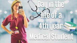 Day in the life of a Fourth Year Medical Student 🩺