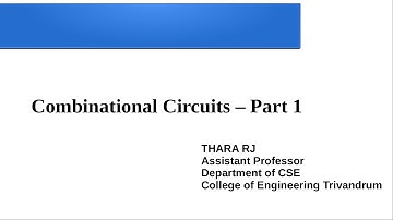 Logic System Design - Module 3 : Combinational Circuits  (Part 1)
