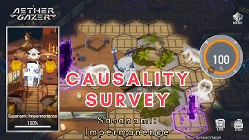 [Aether Gazer] Where the Butterfly Belongs: Causality Survey - Sasanami Impermanence (100%)