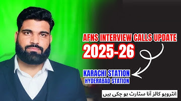 AFNS INTERVIEW Calls Update 2025-26 |AFNS Interview Calls Start Karachi/Hyderabad Station 
