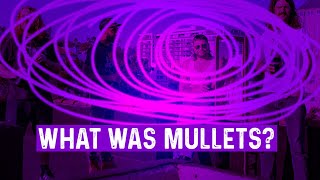 What was Mullets?
